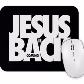 Baskı Dükkanı Jesus is Coming Back Mouse Pad
