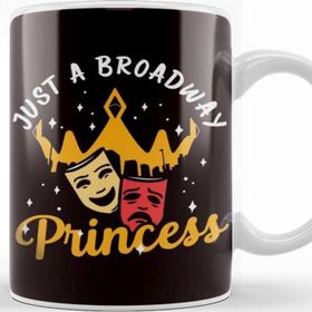 Baskı Dükkanı Just Broadway Princess Musical Theatre Actor Actress Acting Kupa