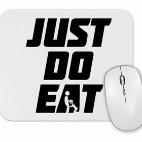 Baskı Dükkanı Just Do Eat Mouse Pad