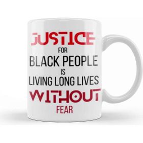 Baskı Dükkanı Justice for Black People is Living Long Lives Without Fear Kupa