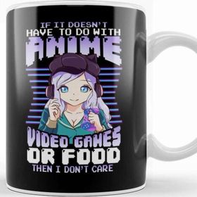 Baskı Dükkanı Kawaii Manga If It Doesnt Have to Do with Anime Games or Food Kupa