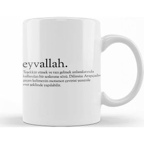 Baskı Dükkanı KB10519 Eyvallah Kelime Porselen Kupa Bardak