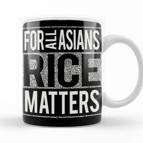 Baskı Dükkanı KB10573 For All Asians Rice Matters Porselen Kupa Bardak