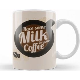 Baskı Dükkanı KB12462 Have Some Milk On Your Coffee Porselen Kupa Bardak