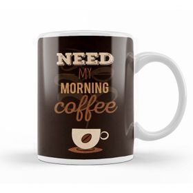 Baskı Dükkanı KB12550 Need My Morning Coffe Porselen Kupa Bardak