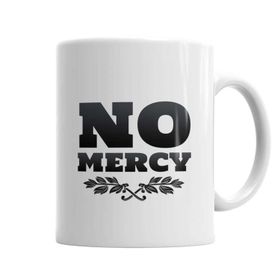 Baskı Dükkanı KB3124 No Mercy Porselen Kupa Bardak