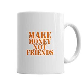 Baskı Dükkanı KB3970 Make Money Not Friends Porselen Kupa Bardak