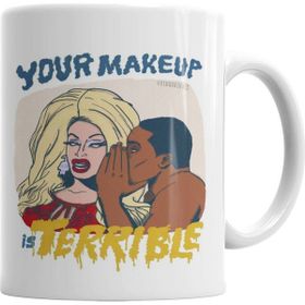 Baskı Dükkanı KB5570 Your Makeup Is Terrible Branca Porselen Kupa Bardak