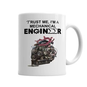 Baskı Dükkanı KB6930 Trust Me Im A Mechanical Engineer Porselen Kupa Bardak