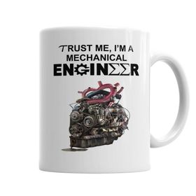 Baskı Dükkanı KB6930 Trust Me Im A Mechanical Engineer Porselen Kupa Bardak
