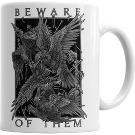 Baskı Dükkanı KB7167 Beware Of Them The Crow Porselen Kupa Bardak