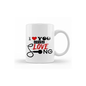 Baskı Dükkanı KB8678 Gift I Love You Like A Love Song Porselen Kupa Bardak