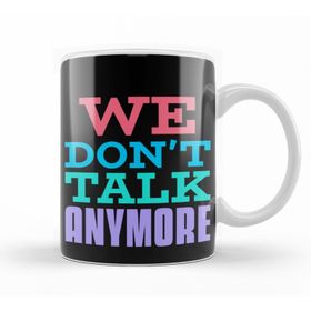 Baskı Dükkanı KB9545 Lyric We Dont Talk Anymore Porselen Kupa Bardak