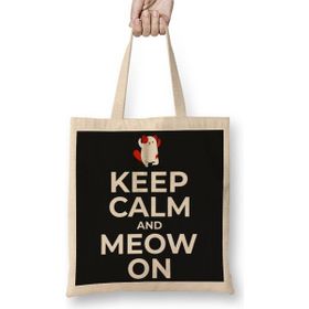 Baskı Dükkanı Kedi Cats Keep Calm And Meow On 01 Bez Çanta