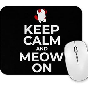 Baskı Dükkanı Kedi Cats Keep Calm And Meow On Mouse Pad