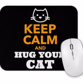 Baskı Dükkanı Keep Calm And Hug Your Cat Mouse Pad