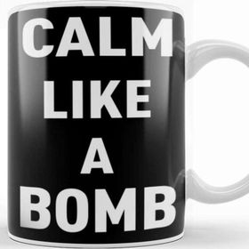 Baskı Dükkanı Keep Calm Calm Like a Bomb Kupa