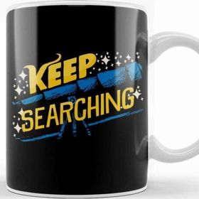 Baskı Dükkanı Keep Searching Cute Science Telescope Astronomy Kupa