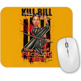 Baskı Dükkanı Kill Bill Now is the Mouse Pad