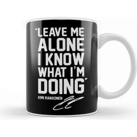 Baskı Dükkanı Kimi Raikkonen Leave Me Alone I Know What Im Kupa