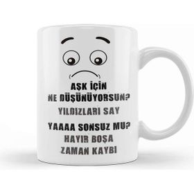Baskı Dükkanı Komik Söz Aşk Için Ne Düşünüyorsun Kupa