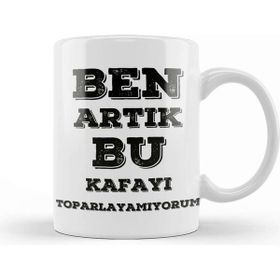 Baskı Dükkanı Komik Söz Bu Kafayı Toparlayamıyorum Kupa