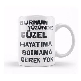 Baskı Dükkanı Komik Söz Hayatıma Sokmana Gerek Yok Kupa