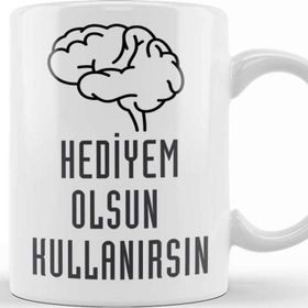 Baskı Dükkanı Komik Söz Hediyem Olsun Kullanırsın Kupa