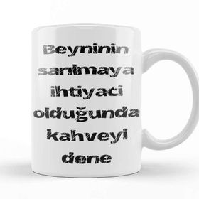 Baskı Dükkanı Komik Söz Ihtiyacın Olduğunda Kahveyi Dene Kupa