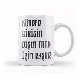 Baskı Dükkanı Komik Söz Künefe Gibisin Dışın Tatlı Için Kaşar Kupa