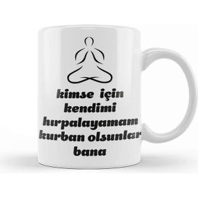 Baskı Dükkanı Komik Söz Kurban Olsunlar Bana Kupa