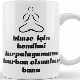 Baskı Dükkanı Komik Söz Kurban Olsunlar Bana Kupa