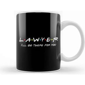 Baskı Dükkanı Lawyer I'll Be There For You Kupa