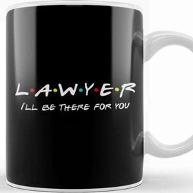 Baskı Dükkanı Lawyer I'll Be There For You Kupa