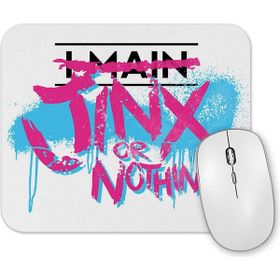Baskı Dükkanı League of Legend Jinx Or Nothing Mouse Pad