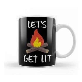 Baskı Dükkanı Let S Get Lit Campfire Camping Outdoors Campers Kupa