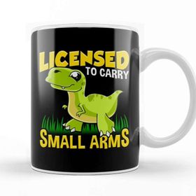 Baskı Dükkanı Licensed To Carry Small Arms Funny Dinosaur Pun Kupa