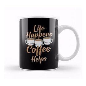 Baskı Dükkanı Life Happens Coffee Helps Funny Caffeine Lover Kupa
