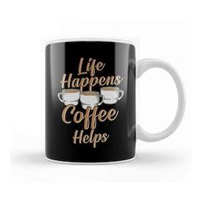 Baskı Dükkanı Life Happens Coffee Helps Funny Caffeine Lover Kupa