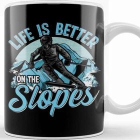 Baskı Dükkanı Life Is Better On The Slopes Skiing & Snowboarding Kupa