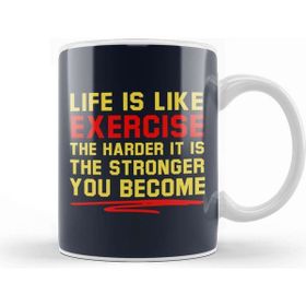 Baskı Dükkanı Life Is Like Exercise The Harder The Stronger Kupa