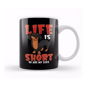 Baskı Dükkanı Life Is Short So Are My Legs Dachshund Kupa