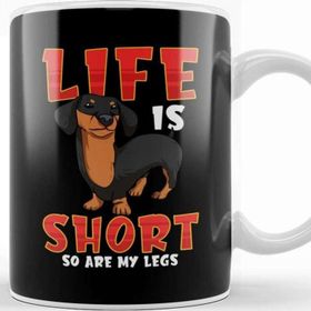 Baskı Dükkanı Life Is Short So Are My Legs Dachshund Kupa
