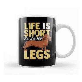 Baskı Dükkanı Life Is Short So Are My Legs Dachshund Wiener Dog Kupa