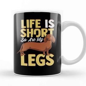 Baskı Dükkanı Life Is Short So Are My Legs Dachshund Wiener Dog Kupa