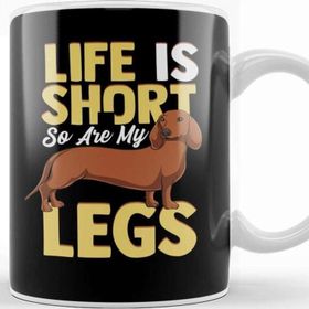 Baskı Dükkanı Life Is Short So Are My Legs Dachshund Wiener Dog Kupa
