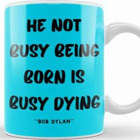 Baskı Dükkanı Life Quotes Style Lover Sayings Words Gifs Bob Dylan Kupa