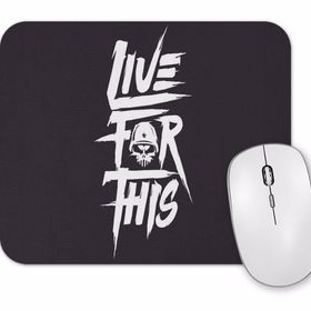 Baskı Dükkanı Live For This Mouse Pad