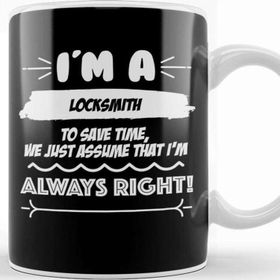 Baskı Dükkanı Locksmith Job Fun Gift For Every Locksmith Funny Slogan Hobby Work Worker Kupa
