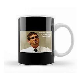 Baskı Dükkanı Louis Theroux Quote I Don't Think I Could Say Beeyatch Kupa